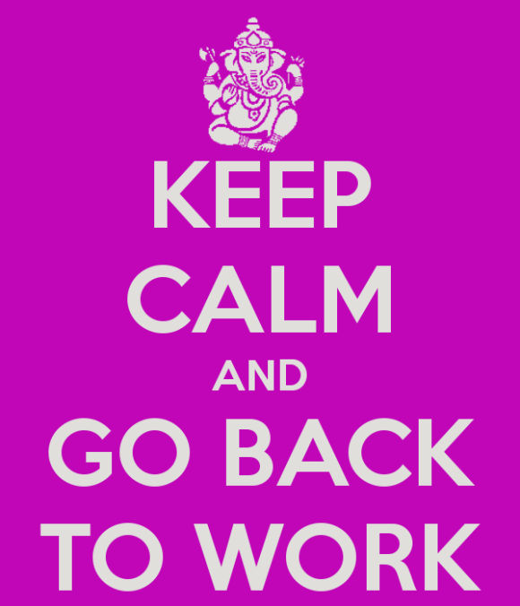 keep-calm-and-go-back-to-work